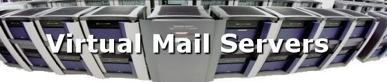 Virtual Mail Servers